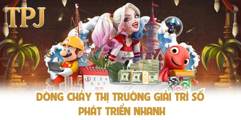 Dòng chảy thị trường giải trí số phát triển nhanh